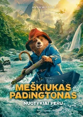 Meškiukas Padingtonas. Nuotykiai Peru Meškiukas Padingtonas. Nuotykiai Peru