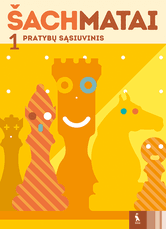 Šachmatai. Pratybų sąsiuvinis. 1 klasė