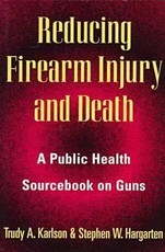 Reducing Firearm Injury and Death