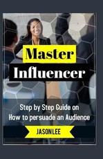 Master Influencer
