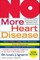 NO More Heart Disease
