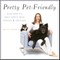 Pretty Pet-Friendly