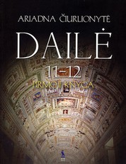 Dailė. Vadovėlis 11–12 kl. Pirmoji knyga
