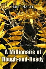 Millionaire of Rough-and-Ready