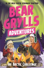 Grylls, B: Bear Grylls Adventure 11: The Arctic Challenge