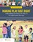 Making Play Just Right: Unleashing the Power of Play in Occupational Therapy