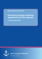 Enhancing English learning experience for ESL learners: A nursing intervention