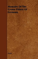 Memoirs of the Crown Prince of Germany
