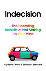 Indecision