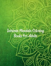 Intricate Mandala Coloring Books For Adults