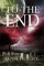 To the End