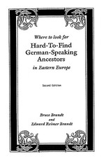 Where to Look for Hard-To-Find German-Speaking Ancestors in Eastern Europe