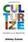 Culturize