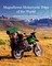 Magnificent Motorcycle Trips of the World