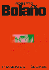 Prakeiktos žudikės. Pirmąkart lietuviškai – novatoriškos ir estetiškai rafinuotos bene ryškiausio Pietų Amerikos rašytojo novelės