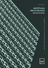 Medžiagų mechanikos laboratoriniai darbai