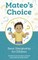 Mateo's Choice