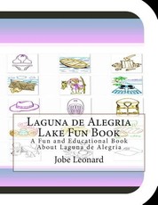Laguna de Alegria Lake Fun Book