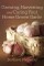 Growing, Harvesting and Curing Your Home Grown Garlic