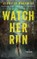 Watch Her Run