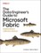 The Data Engineer's Guide to Microsoft Fabric