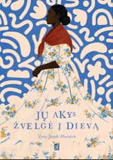 Jų akys žvelgė į Dievą