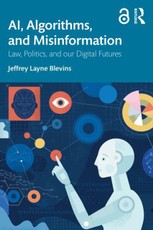 AI, Algorithms, and Misinformation