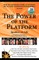 The Power of the Platform