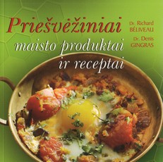 Priešvėžiniai maisto produktai ir receptai