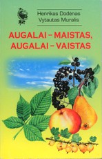 Augalai – maistas, augalai – vaistas