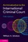 Introduction to the International Criminal Court