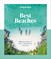Best Beaches: 100 of the World's Most Incredible
