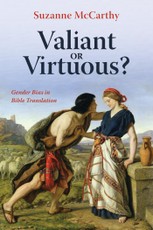 Valiant or Virtuous?