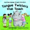 Tongue Twisters That Teach