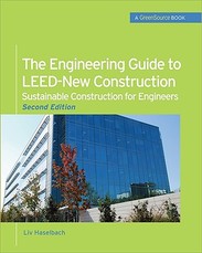 The Engineering Guide to Leed-New Construction: Sustainable Construction for Engineers (Greensource)