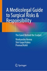 A Medicolegal Guide to Surgical Risks & Responsibility