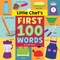Little Chef's First 100 Words
