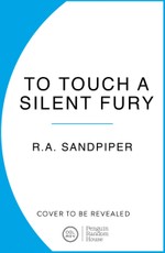 To Touch a Silent Fury