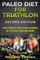 PALEO DIET FOR TRIATHLON SECOND EDITiON