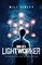 Rise of a Lightworker