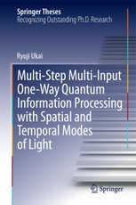 Multi-Step Multi-Input One-Way Quantum Information Processing with Spatial and Temporal Modes of Light