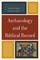 Archaeology and the Biblical Record
