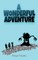 A Wonderful Adventure