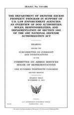 The Department of Defense excess property program in support of U.S. law enforcement agencies