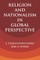 Religion and Nationalism in Global Perspective