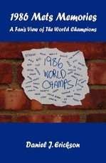 1986 Mets Memories - A Fan's View of The World Champions