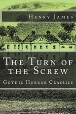 The Turn of the Screw (Gothic Horror Classics)