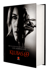 Klubas 69: Skandinavijos detektyvų autorė Nr.1 sugrįžta su sensacingu romanu. Jau išverstu į 30 kalbų, išleista 13 milijonų tiražu!