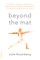 Beyond the Mat