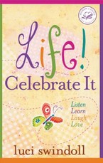Life! Celebrate It